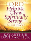 Lord, Help Me Grow Spiritually Strong in 28 Days (eBook)